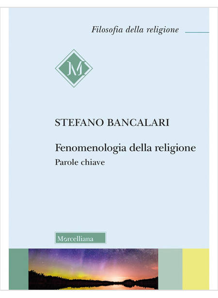 FENOMENOLOGIA DELLA RELIGIONE PAROLE CHIAVE