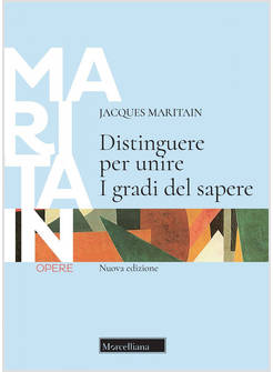 DISTINGUERE PER UNIRE. I GRADI DEL SAPERE. NUOVA EDIZ.