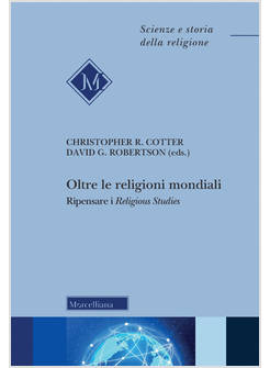 OLTRE LE RELIGIONI MONDIALI RIPENSARE I RELIGIOUS STUDIES