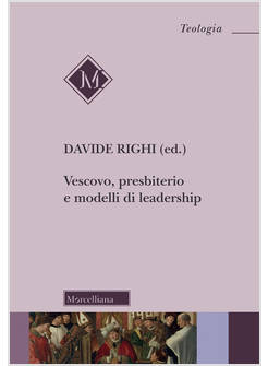 VESCOVO, PRESBITERIO E NUOVI MODELLI DI LEADERSHIP
