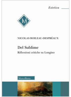 DEL SUBLIME RIFLESSIONI CRITICHE SU LONGINO