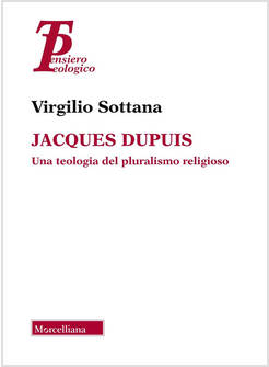 JACQUES DUPUIS UNA TEOLOGIA DEL PLURALISMO RELIGIOSO