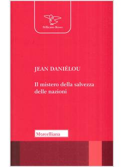 IL MISTERO DELLA SALVEZZA DELLE NAZIONI