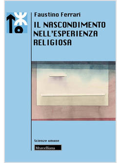 IL NASCONDIMENTO NELL'ESPERIENZA RELIGIOSA 