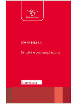 FELICITA' E CONTEMPLAZIONE
