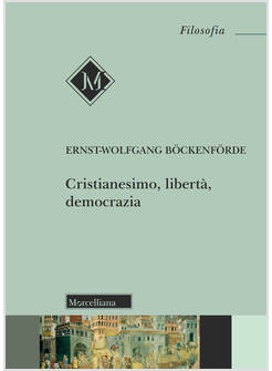 CRISTIANESIMO, LIBERTA', DEMOCRAZIA