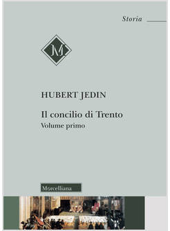 IL CONCILIO DI TRENTO VOL. 1
