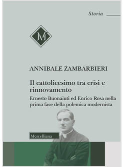 CATTOLICESIMO TRA CRISI E RINNOVAMENTO. ERNESTO BUONAIUTI ED ENRICO ROSA NELLA P