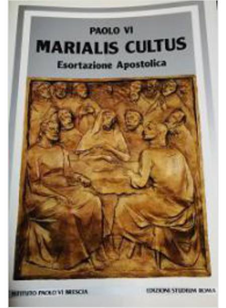 MARIALIS CULTUS. ESORTAZIONE APOSTOLICA
