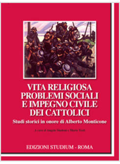 VITA RELIGIOSA PROBLEMI SOCIALI E IMPEGNO CIVILE DEI CATTOLICI