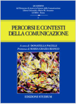 PERCORSI E CONTESTI DELLA COMUNICAZIONE