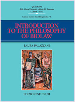 INTRODUCTION TO THE PHILOSOPHY OF BIOLAW
