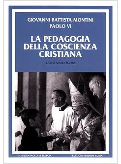 PEDAGOGIA DELLA COSCIENZA CRISTIANA