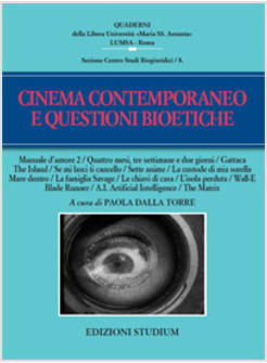 CINEMA CONTEMPORANEO E QUESTIONI BIOETICHE 