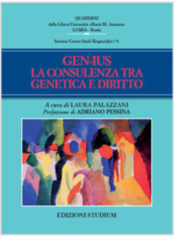 GEN-IUS LA CONSULENZA TRA GENETICA E DIRITTO