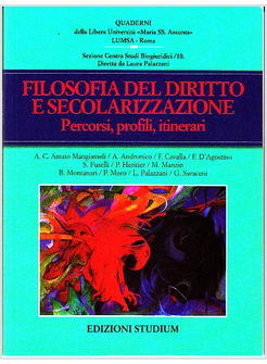 FILOSOFIA DEL DIRITTO E SECOLARIZZAZIONE. PERCORSI, PROFILI, ITINERARI