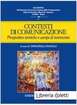 CONTESTI DELLA COMUNICAZIONE. PROSPETTIVE TEORICHE E CAMPI APPLICATIVI