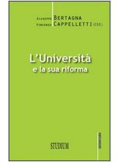 UNIVERSITA' E LA SUA RIFORMA (L')