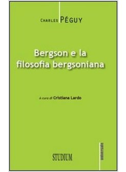 BERGSON E LA FILOSOFIA BERGSONIANA