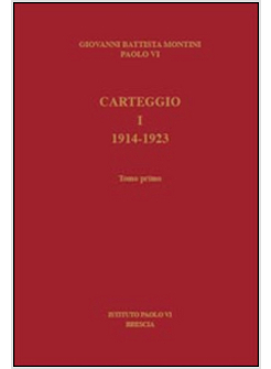 CARTEGGIO. VOL. 1: 1914-1923.