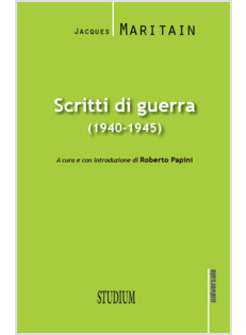 SCRITTI DI GUERRA (1940-1945)