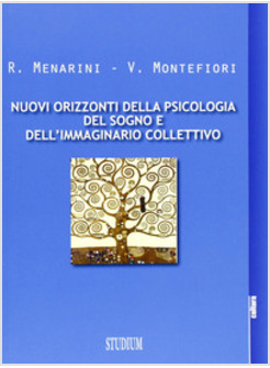NUOVI ORIZZONTI DELLA PSICOLOGIA DEL SOGNO E DELL'IMMAGINARIO COLLETTIVO