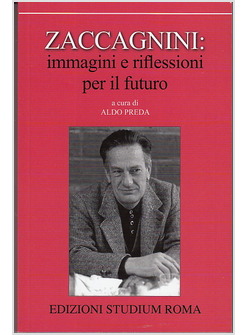 ZACCAGNINI: IMMAGINI E RIFLESSIONI PER IL FUTURO