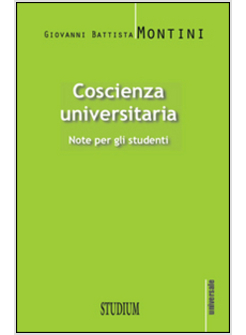 COSCIENZA UNIVERSITARIA. NOTE PER GLI STUDENTI