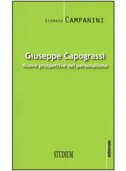 GIUSEPPE CAPOGRASSI. NUOVE PROSPETTIVE DEL PERSONALISMO