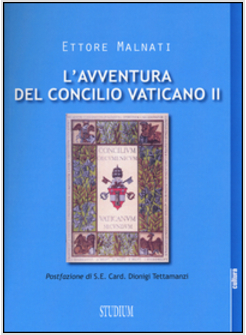 L'AVVENTURA DEL CONCILIO VATICANO II