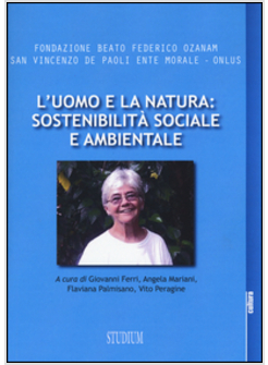 L'UOMO E LA NATURA: SOSTENIBILITA' SOCIALE E AMBIENTALE 