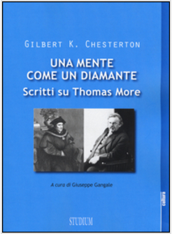 UNA MENTE COME UN DIAMANTE. SCRITTI SU THOMAS MORE 