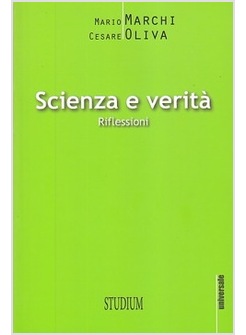 SCIENZA E VERITA'. RIFLESSIONI