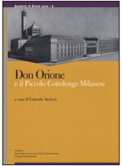 DON ORIONE E IL PICCOLO COTTOLENGO