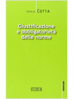 GIUSTIFICAZIONE E OBBLIGATORIETA' DELLE NORME