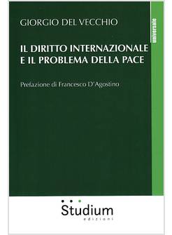 IL DIRITTO INTERNAZIONALE E IL PROBLEMA DELLA PACE