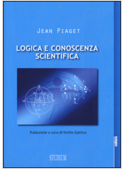 LOGICA E CONOSCENZA SCIENTIFICA