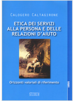 ETICA DEI SERVIZI ALLA PERSONA E DELLE RELAZIONI