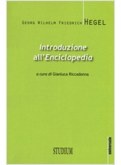 INTRODUZIONE ALL'«ENCICLOPEDIA». TESTO TEDESCO A FRONTE. EDIZ. BILINGU