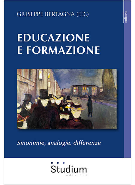 EDUCAZIONE E FORMAZIONE. SINONIMIE, ANALOGIE, DIFFERENZE