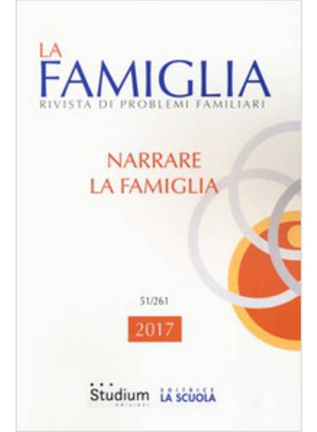 LA FAMIGLIA. RIVISTA DI PROBLEMI FAMILIARI 2017