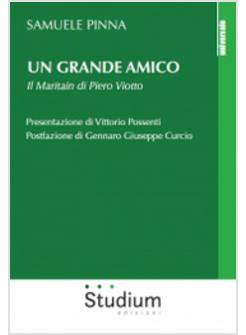 UN GRANDE AMICO. IL MARITAIN DI PIERO VIOTTO