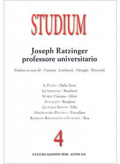 STUDIUM VOL. 4: JOSEPH RATZINGER PROFESSORE UNIVERSITARIO LUGLIO AGOSTO 2018