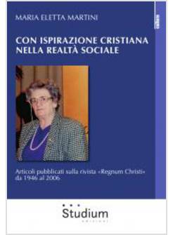 CON ISPIRAZIONE CRISTIANA NELLA REALTA' SOCIALE