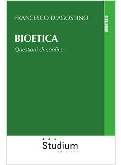 BIOETICA QUESTIONI DI CONFINE