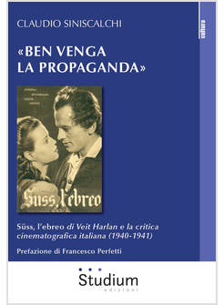 BEN VENGA LA PROPAGANDA SUSS, L'EBREO DI VEIT HARLAN