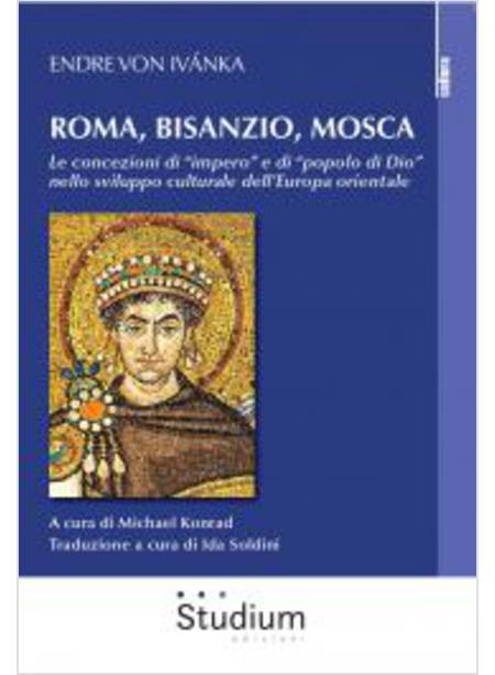 ROMA BISANZIO MOSCA