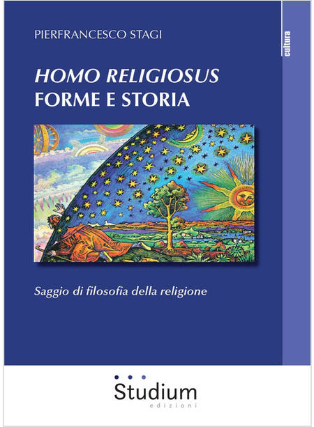 HOMO RELIGIOSUS FORME E STORIA. SAGGIO DI FILOSOFIA DELLA RELIGIONE