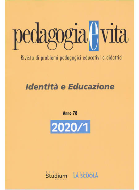 PEDAGOGIA E VITA VOL 1 (2020). IDENTITA' E EDUCAZIONE