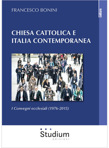 CHIESA CATTOLICA E ITALIA CONTEMPORANEA